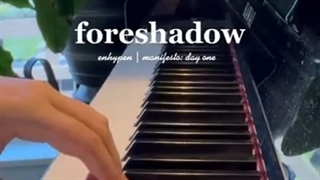 Foreshadow piano ver