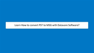 DataVare PST to MSG Converter Software