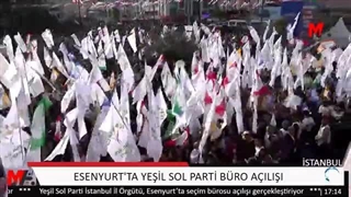 İSTANBUL ESENYURT'TA YEŞİL SOL PARTİ BÜRO AÇILIŞI
