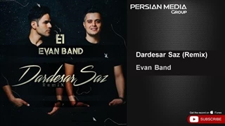 Evan Band - Dardesar Saz I Remix ( ایوان بند - دردسر ساز )